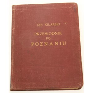 Kilarski Jan, Przewodnik po Poznaniu,