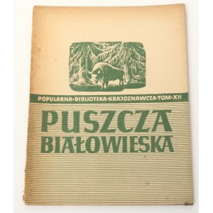 Karpiński Jan Jerzy, Puszcza Białowieska