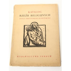 Katalog rzeźb religijnych Zofiji Trzcińskiej-Kamińskiej