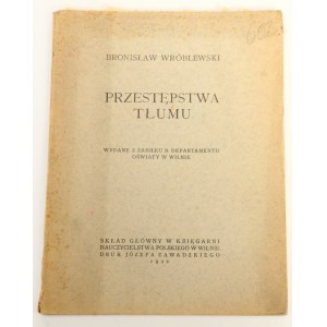 Wróblewski Bronisław Przestępstwa tłumu