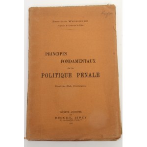 Wróblewski Bronisław, Principes fondamentaux de la politique penale AUTOGRAF