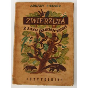 Fiedler Arkady, Zwierzęta z lasu dziewiczego AUTOGRAF