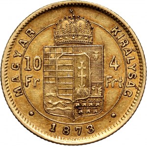 Hungary, Franz Josef I, 4 Forint = 10 Francs 1873 KB, Kremnitz