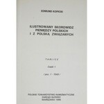 Edmund Kopicki, zestaw katalogów, Ilustrowany Skorowidz pieniędzy polskich i z polską związanych, Warszawa 1995