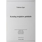 Tadeusz Iger, Katalog trojaków polskich, Warszawa 2008
