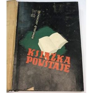 Jackowski Romuald Książka powstaje