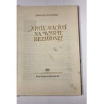 Korczak Janusz Król Maciuś na Wyspie Bezludnej [il. Jerzy Srokowski]