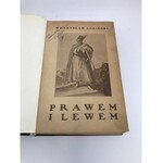 Łoziński Władysław Prawem i lewem Obyczaje na Czerwonej Rusi wyd. czwarte 1931