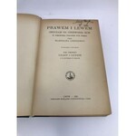 Łoziński Władysław Prawem i lewem Obyczaje na Czerwonej Rusi wyd. czwarte 1931