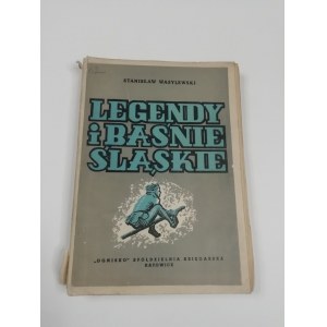 Wasylewski Stanisław Legendy i Baśnie śląskie [dedykacje wydawców i autora]