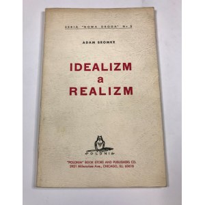 Bromke Adam Idealizm a realizm
