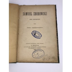 Samuel Zborowski Szkic historyczny przez Józefa Dzierzkowskiego 1900
