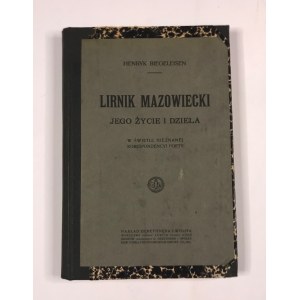 Biegeleisen Henryk Lirnik Mazowiecki jego życie i dzieła