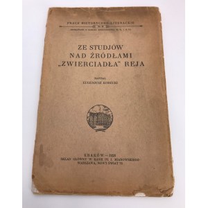 Korecki Eugeniusz Ze studiów nad źródłami Zwierciadła Reja wyd. 1928