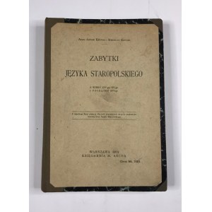 Kryńscy Zabytki Języka Staropolskiego wyd. M. Arcta 1918