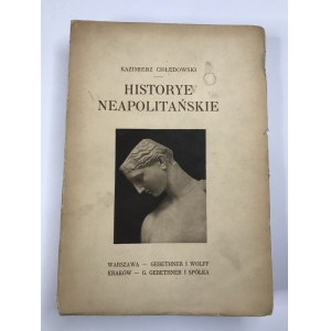 Chłędowski Kazimierz Historye Neapolitańskie