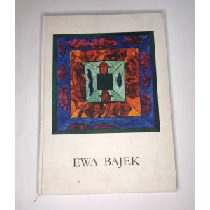 Bajek Ewa Malarstwo [Katalog prac]