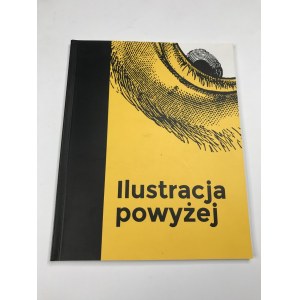 Ilustracja powyżej Galeria ASP w Krakowie