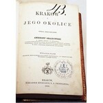 GRABOWSKI - KRAKÓW I JEGO OKOLICE wyd. 1866r. Ryciny