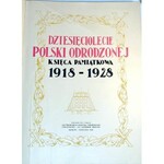 DZIESIĘCIOLECIE POLSKI ODRODZONEJ Księga Pamiątkowa 1918-1928