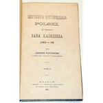 HISTORYA WYZWOLENIA POLSKI ZA PANOWANIA JANA KAŹMIERZA (1655-1660). T. 1-2, 1866