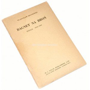 BRONIEWSKI- BAGNET NA BROŃ, wyd. 1943