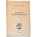 BRONIEWSKI- DRZEWO ROZPACZAJĄCE, wyd.1, 1945