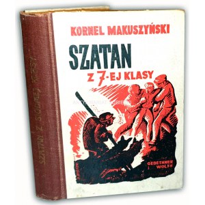 MAKUSZYŃSKI - SZATAN Z SIÓDMEJ KLASY wyd.1937. ilustr.
