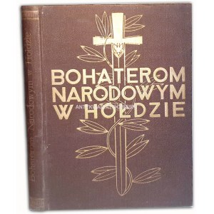 BOHATEROM NARODOWYM W HOŁDZIE wyd. 1936r. OPRAWA