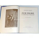 ŁOZIŃSKI- ŻYCIE POLSKIE W DAWNYCH WIEKACH wyd. 1937r. ilustracje OPRAWA