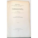 TRAPP- FARMAKOGNOZYA KRÓLESTWA ROŚLINNEGO t.1-2 [komplet w 2 wol.] wyd. 1869