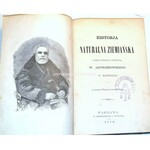 JASTRZĘBOWSKI- HISTORJA NATURALNA ZIEMIAŃSKA cz.1-2 [w 1 wol.] wyd. 1876