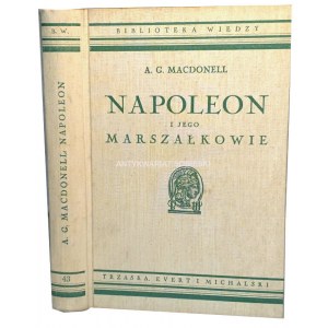 MACDONELL- NAPOLEON I JEGO MARSZAŁKOWIE z 28 portretami