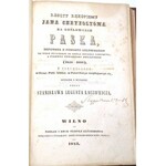 PASEK - RESZTY RĘKOPISMU JANA CHRYZOSTOMA NA GOSŁAWICACH PASKA Wilno 1843