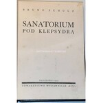 SCHULZ- SANATORIUM POD KLEPSYDRĄ /The Sanatorium at the Sign of the Hourglasswyd. 1937 egzemplarz numerowany