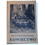 KRAWCZYŃSKI- ŁOWIECTWO Przewodnik dla leśników zawodowych i amatorów myśliwych 1924