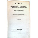 GOŁĘBIOWSKI -  CZASY ZYGMUNTA AUGUSTA t.1-2 [komplet w 1 wol.] Wilno 1851