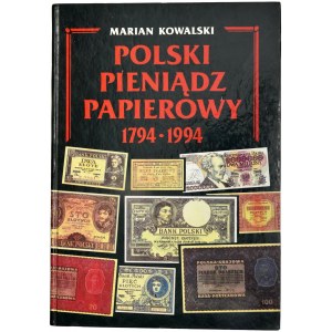 Polski Pieniądz Papierowy 1794-1994, Kowalski, Warszawa 1994