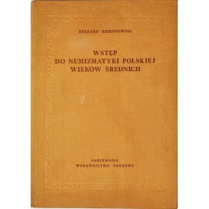 R. Kiersnowski, Wstęp do numizmatyki polskiej wieków średnich