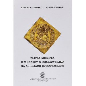 Ejzenhart - Miller, Złota Moneta z Mennicy Wrocławskiej na aukcjach europejskich