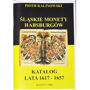 P. Kalinowski, Katalog Śląskie monety Habsburgów 1617-1657