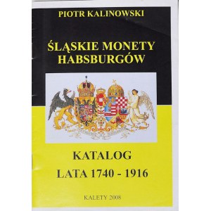 P. Kalinowski, Katalog Śląskie monety Habsburgów 1740-1916
