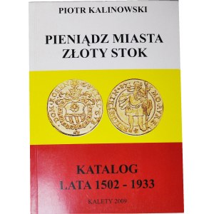 P. Kalinowski, Katalog miasta Złoty Stok 1502-1933
