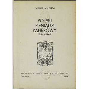 T. Jabłoński, Polski Pieniądz papierowy 1794-1948
