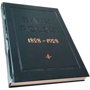 Bank Polski 1828-1928 - reprint w skóropodobnej oprawie (nakład 180 szt)