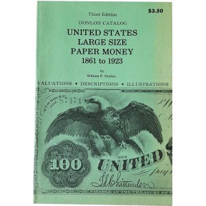 W. P. Donlon, United States Large Size Paper Money 1861-1923