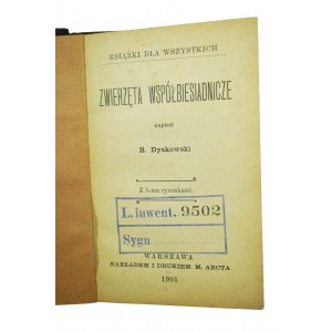 DYAKOWSKI Bohdan - Zwierzęta współbiesiadnicze , 1901r.