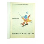 PORWANIE KSIĘŻNICZKI Przygody Jonki, Jonka i Kleksa część II , wydanie I, Szarlota Pawel