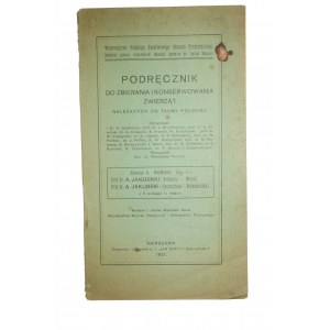 JAKUBSKI A. - Podręcznik do zbierania i konserwowania zwierząt należących do fauny polskiej Zeszyt 3 Robaki (Cz. II)