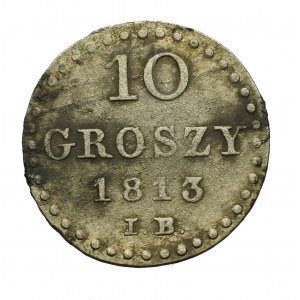 Księstwo Warszawskie, 10 groszy 1813